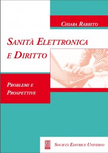 Book Cover: Sanità elettronica e diritto: problemi e prospettive - monografia